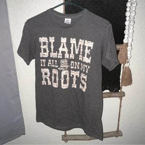 Blame it on my roots tee